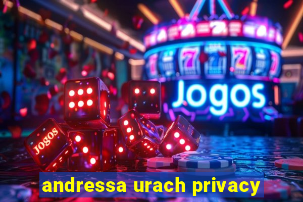 andressa urach privacy